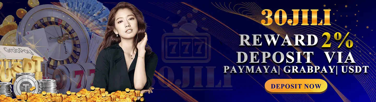 30JILI Reward 2% Deposit VIA